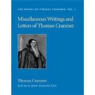 Miscellaneous Writings and Letters of Thomas Cranmer