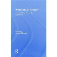 Whose Black Politics?: Cases in Post-Racial Black Leadership