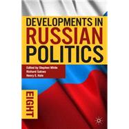 Developments in Russian Politics 8, 8th Edition