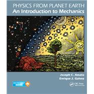 Physics from Planet Earth - An Introduction to Mechanics