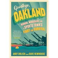 Goodbye, Oakland