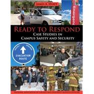 Ready to Respond: Case Studies in Campus Safety and Security