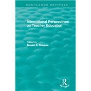 International Perspectives on Teacher Education