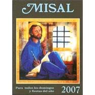 Missal 2007 : Para Todos los Domingos y Fiestas del Ano