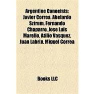 Argentine Canoeists : Javier Correa, Abelardo Sztrum, Fernando Chaparro, José Luis Marello, Atilio Vásquez, Juan Labrin, Miguel Correa