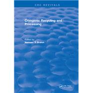 Cryogenic Recycling and Processing: 0 book cover, ISBN 9781315892153