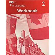 T'es branche? Level Two Student Workbook
