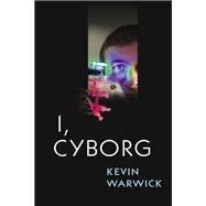 I, Cyborg