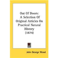 Out of Doors : A Selection of Original Articles on Practical Natural History (1874)