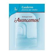 Avancemos! Cuaderno: Practica por niveles (Student Workbook) with Review Bookmarks Level 1A