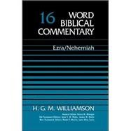WORD BIBLICAL COMMENTARY #16: EZRA-NEHEMIAH