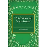 White Settlers and Native Peoples