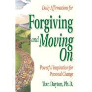 Daily Affirmations for Forgiving and Moving on,9781558742154