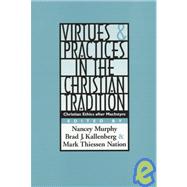Virtues & Practices in the Christian Tradition