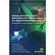 Design of Green Liquid Dielectrics for Transformers: An Experimental Approach