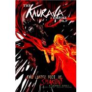 The Kaurava Empire: Volume Three The Loaded Dice of Shakuni