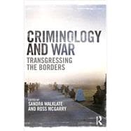 Criminology and War: Transgressing the Borders