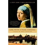 Girl With a Pearl Earring A Novel