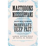 Mastodons to Mississippians