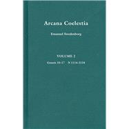 Arcana Coelestia, Vol. 2 : Genesis 10-17