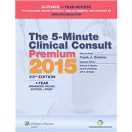 The 5-Minute Clinical Consult Premium 2015 1-Year Enhanced Online Access + Print