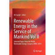 Renewable Energy in the Service of Mankind Vol II