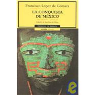 La Conquista De Mexico/ The onquest of Mexico