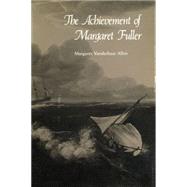 The Achievement of Margaret Fuller