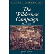Wilderness Campaign May 1864