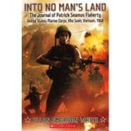 Into No Man's Land: The Journal of Patrick Seamus Flaherty, United States Marine Corps