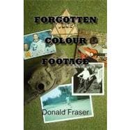 Forgotten Colour Footage