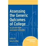 Assessing the Generic Outcomes of College : Selections from Assessment Measures