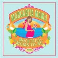Margarita Mama Mocktails for Moms-to-Be
