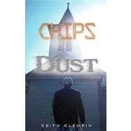 Chips to Dust