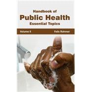 Handbook of Public Health: Essential Topics