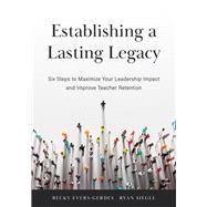 Establishing a Lasting Legacy