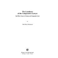 The Loneliness of the Comparative Lawyer and Other Essays in Foreign and Comparative Law