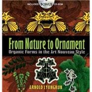 From Nature to Ornament Organic Forms in the Art Nouveau Style book cover, ISBN 9780486472157
