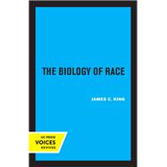 The Biology of Race, Revised Edition