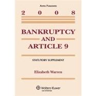 Bankruptcy & Article 9: 2008 Statutory Supplement