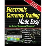 Electronic Currency Trading Made Easy,9780761522157