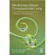 Mindfulness-Based Compassionate Living: A new training programme to deepen mindfulness with heartfulness