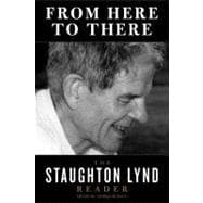 From Here to There The Staughton Lynd Reader