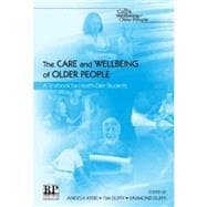 The Care and Wellbeing of Older People: A Textbook for Health Care Students