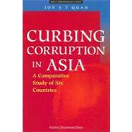 Curbing Corruption in Asian: A Comparative Study of Six Countries