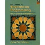 Introduction to Engineering Programming Solving Problems with Algorithms
