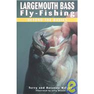 Largemouth Bass Fly-Fishing : Beyond the Basics