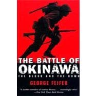 The Battle of Okinawa; The Blood and the Bomb