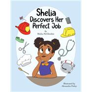Shelia Discovers Her Perfect Job