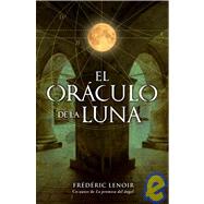 El oráculo de la luna / The Oracle of the Moon